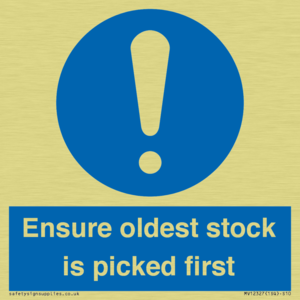 Ensure oldest stock is picked first sign